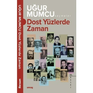 Dost Yüzlerde Zaman-Uğur Mumcu