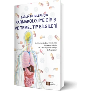 Istanbul Tıp Kitabevi Sağlık Bilimleri Için Farmakolojiye Giriş ve Temel Tıp Bilgileri