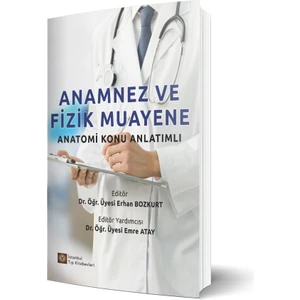 Istanbul Tıp Kitabevi Anamnez ve Fizik Muayene Anatomi Konu Anlatımlı