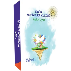 Lin'in Mucizeler Kulübü - Yalnızlık