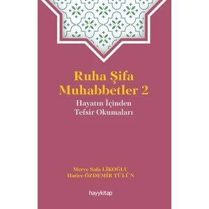 Ruha Şifa Muhabbetler 2 - Merve Safa Likoğlu - Hatice Özdemir Tülün