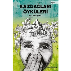 Kazdağları Öyküleri - Melih Aşanlı