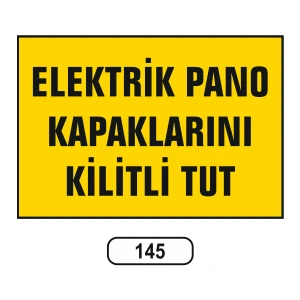Elektrik Pano Kapaklarını Kilitli Tut Uyarı Ikaz Levhası 25 x 35 cm