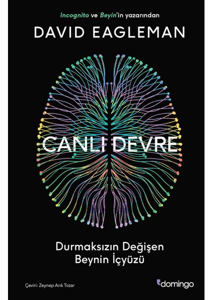 Canlı Devre Durmaksızın Değişen Beynin Içyüzü - David Eagleman