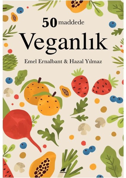 50 Maddede Veganlık - Emel Ernalbant