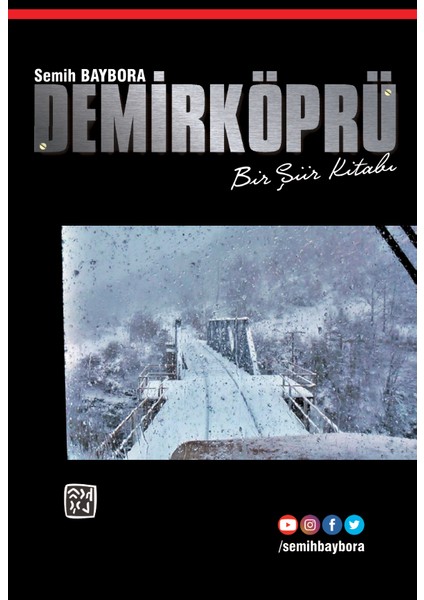 Demirköprü - Bir Şiir Kitabı - Semih Baybora