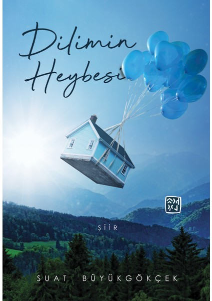 Dilimin Heybesi - Suat Büyükgökçek