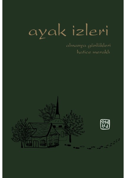 Ayak Izleri - Hatice Meraklı