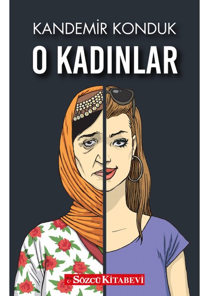 O Kadınlar - Kandemir Konduk