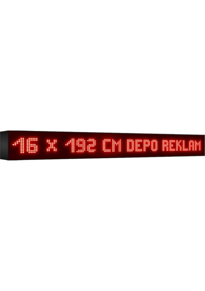 Depo Tabela Reklam Kırmızı Kayan Yazı LED Tabela 16 x 192 cm Tek Taraflı Depo Reklam Tabela Depo Tabela Reklam