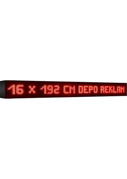 Depo Tabela Reklam Kırmızı Kayan Yazı LED Tabela 16 x 192 cm Tek Taraflı Depo Reklam Tabela Depo Tabela Reklam