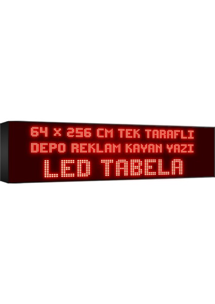 Kırmızı Kayan Yazı LED Tabela 64X256 cm Tek Taraflı Depo Reklam Tabela Depo Tabela Reklam