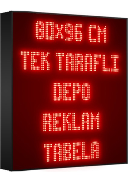 Kırmızı Kayan Yazı LED Tabela 80X96 cm Tek Taraflı Depo Reklam Tabela Depo Tabela Reklam