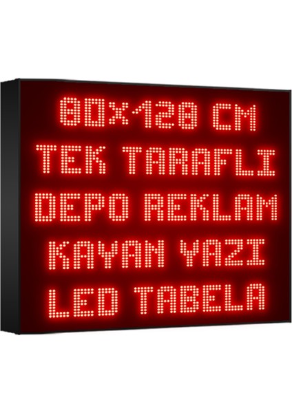 Depo Tabela Reklam Kırmızı Kayan Yazı LED Tabela 80X128 cm Tek Taraflı Depo Reklam Tabela Depo Tabela Reklam