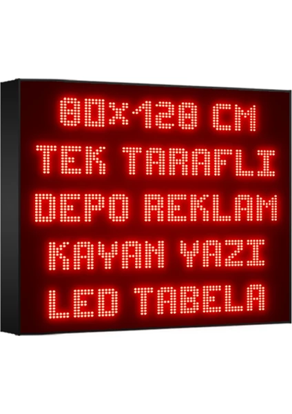 Depo Tabela Reklam Kırmızı Kayan Yazı LED Tabela 80X128 cm Tek Taraflı Depo Reklam Tabela Depo Tabela Reklam