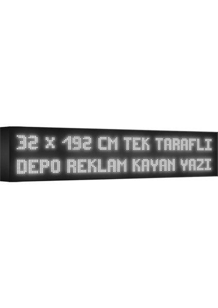 Depo Tabela Reklam Beyaz Kayan Yazı LED Tabela 32X192 cm Tek Taraflı Depo Reklam Tabela Depo Tabela Reklam