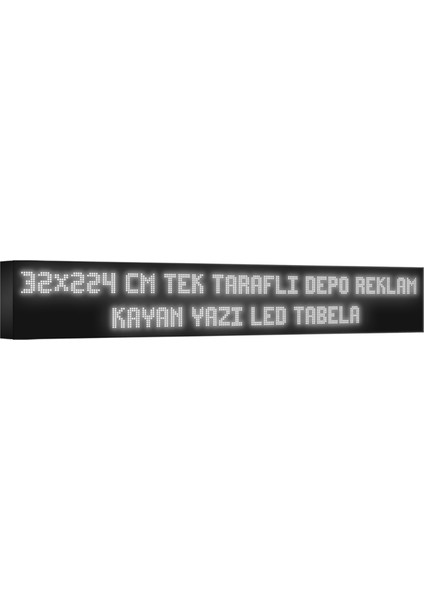 Depo Tabela Reklam Beyaz Kayan Yazı LED Tabela 32X224 cm Tek Taraflı Depo Reklam Tabela Depo Tabela Reklam