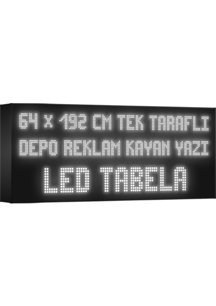Beyaz Kayan Yazı LED Tabela 64 x 192 cm Tek Taraflı Depo Reklam Tabela