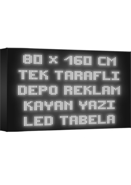 Depo Tabela Reklam Beyaz Kayan Yazı LED Tabela 80 x 160 cm Tek Taraflı Depo Reklam Tabela