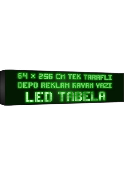 Yeşil Kayan Yazı LED Tabela 64 X256 cm Tek Taraflı Depo Reklam Tabela