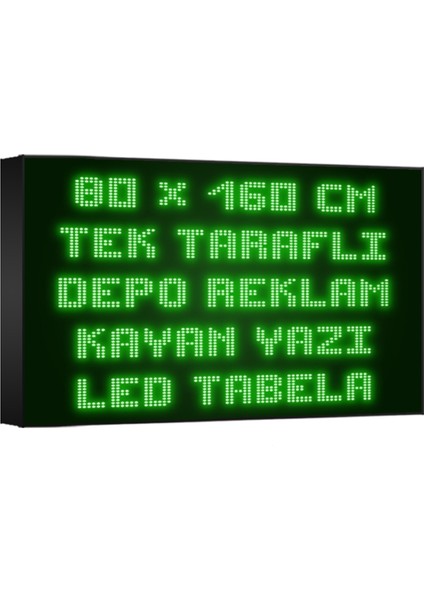 Depo Tabela Reklam Yeşil Kayan Yazı LED Tabela 80 x 160 cm Tek Taraflı Depo Reklam Tabela