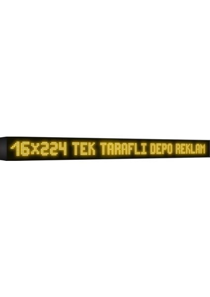 Depo Tabela Reklam Sarı Kayan Yazı LED Tabela 16 X224 cm Tek Taraflı Depo Reklam Tabela