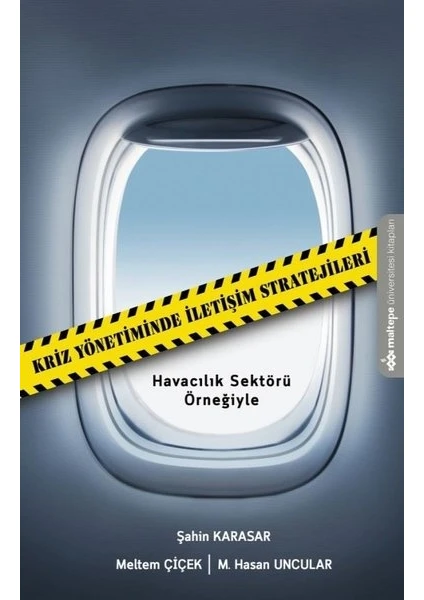 Kriz Yönetiminde Iletişim Stratejileri - Havacılık Sektörü Örneğiyle - Şahin Karasar