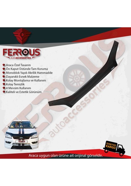 Ford Focus Ön Kaput Koruyucu Rüzgarlık 2005 2008