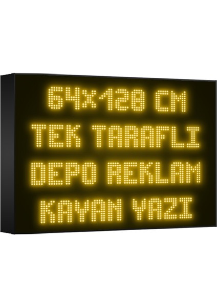 Depo Tabela Reklam Sarı Kayan Yazı LED Tabela 64 x 128CM Tek Taraflı Depo Reklam Tabela