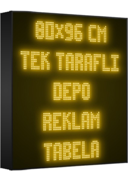 Depo Tabela Reklam Sarı Kayan Yazı LED Tabela 80X 96CM Tek Taraflı Depo Reklam Tabela