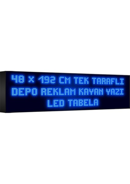 Depo Tabela Reklam Mavi Kayan Yazı LED Tabela 48 x 192 cm Tek Taraflı Depo Reklam Tabela