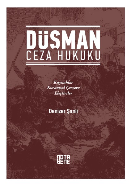 Düşman Ceza Hukuku - Denizer Şanlı
