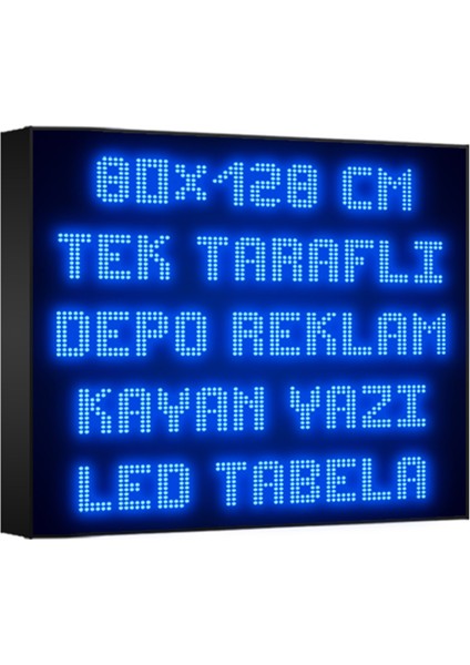 Depo Tabela Reklam Mavi Kayan Yazı LED Tabela 80 x 128 cm Tek Taraflı Depo Reklam Tabela