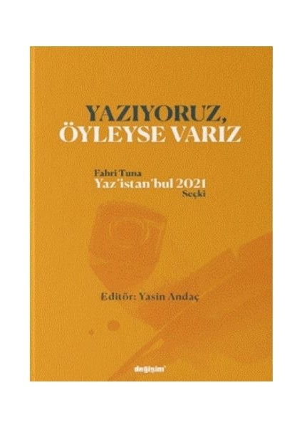 Yazıyoruz Öyleyse Varız - Fahri Tuna