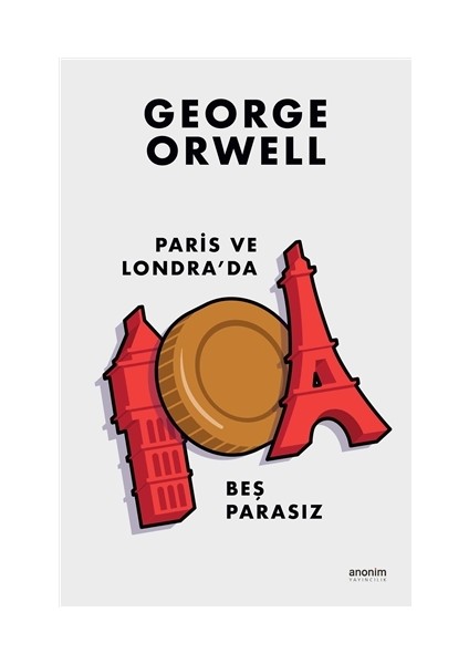 Paris ve Londra'da Beş Parasız - George Orwell