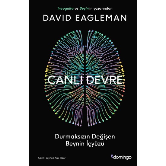 Canlı Devre Durmaksızın Değişen Beynin Içyüzü - David Eagleman