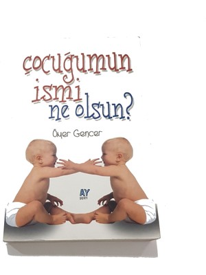 Çocuğumun Ismi Ne Olsun? - Ömer Gencer