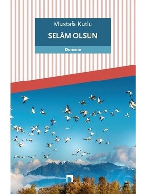 Selam Olsun - Mustafa Kutlu