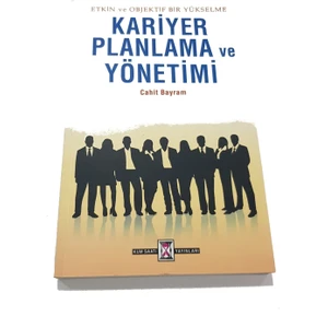 Kariyer Planlama ve Yönetimi - Cahit Bayram