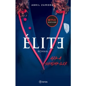 Elite Arka Sıradakiler - Abril Zamora