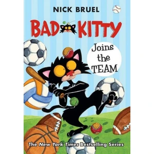 Bad Kitty Joins The Team - Bad Kitty - Nick Bruel