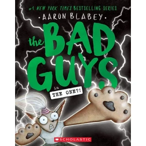 The Bad Guys In The One?! (The Bad Guys #12), 12 - Bad Guys - Aaron Blabey
