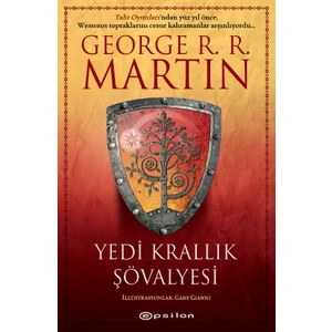 Yedi Krallık Şövalyesi (Ciltli) - George R.R. Martin