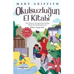 Okulsuzluğun El Kitabı - Mary Griffith