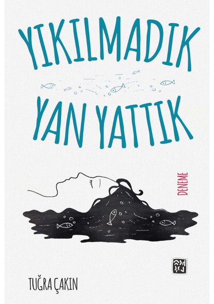 Yıkılmadık Yan Yattık - Tuğra Çakın
