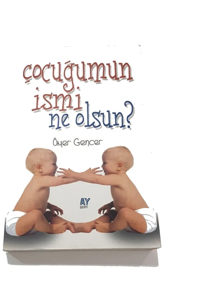 Çocuğumun Ismi Ne Olsun? - Ömer Gencer