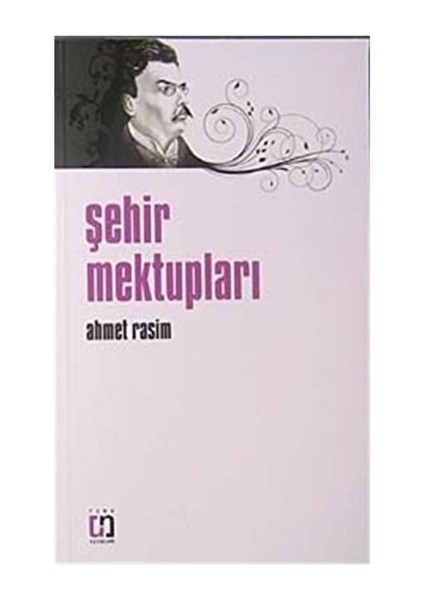 Şehir Mektupları - Ahmet Rasim