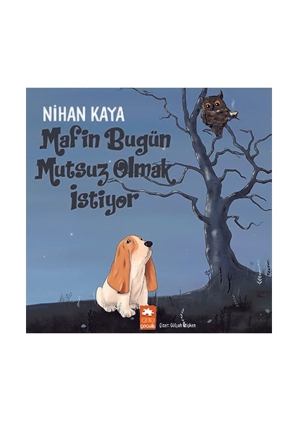 Mafin Bugün Mutsuz Olmak Istiyor - Nihan Kaya