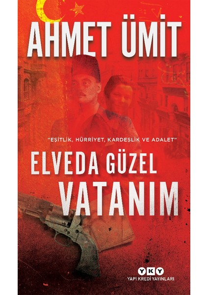 Elveda Güzel Vatanım - Sultanı Öldürmek - 2 Kitap - Ahmet Ümit + Kalem
