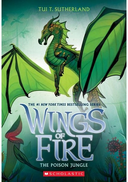 The Poison Jungle - Wings Of Fire - Tui T Sutherland